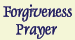 Forgiveness Prayer
